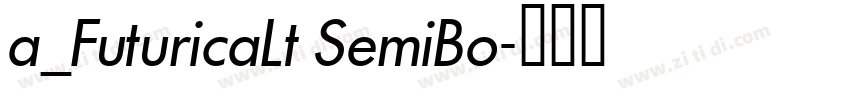 a_FuturicaLt SemiBo字体转换